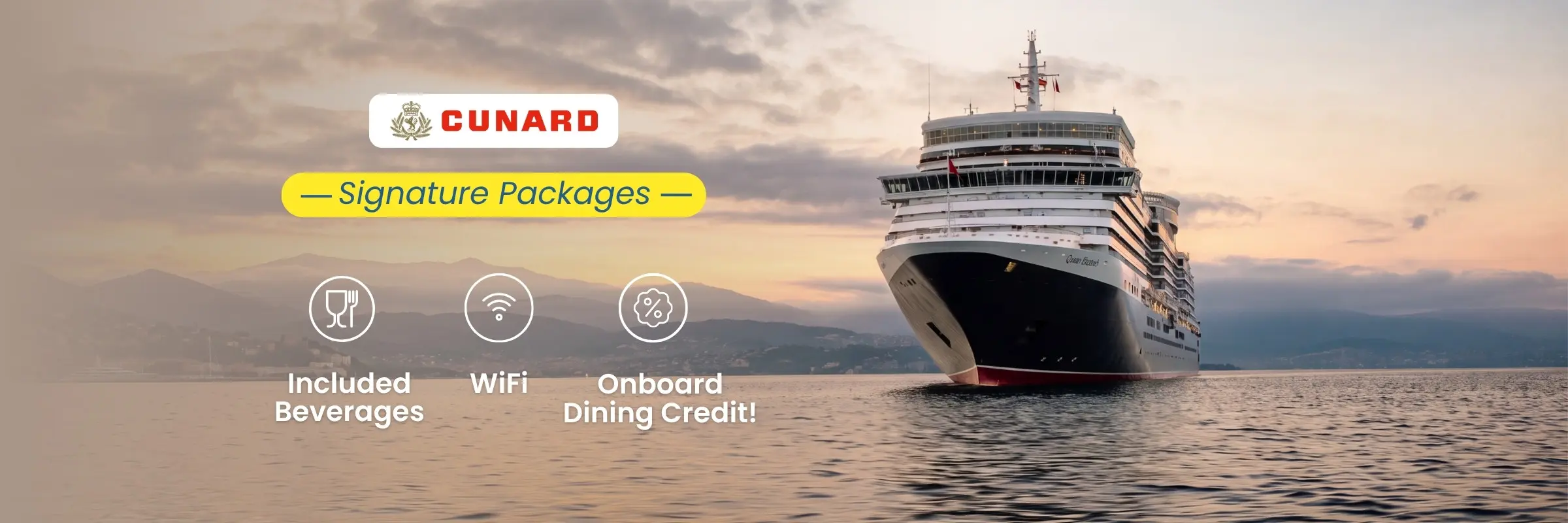 Signature Packages: Included Beverages, WiFi, and Onboard Dining Credit!